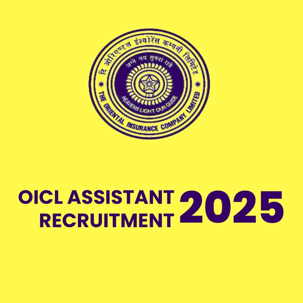 OICL Assistant Recruitment 2025: A Great Job Option in India