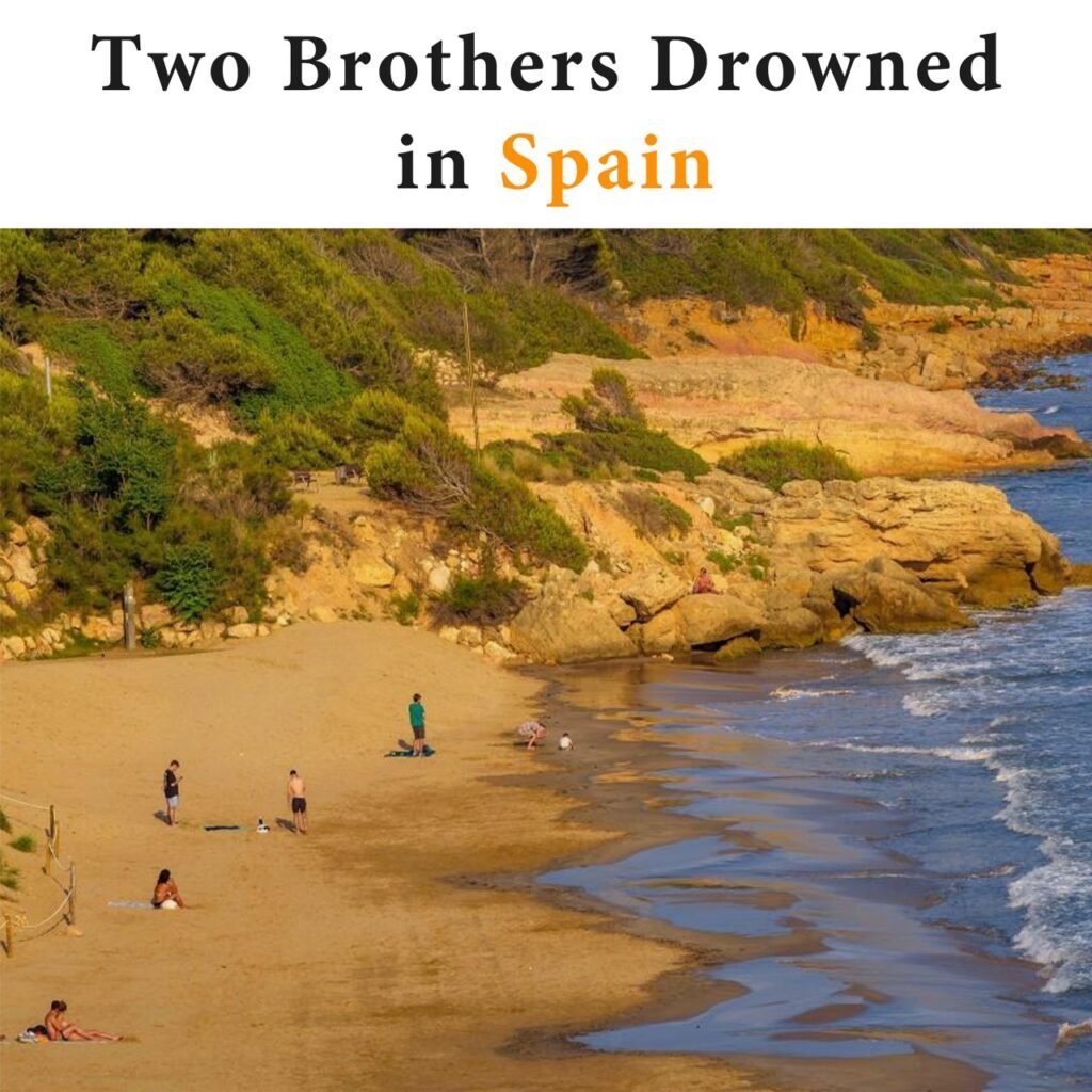 Two Brothers Drowned in Spain: A Sad Story in the United Kingdom